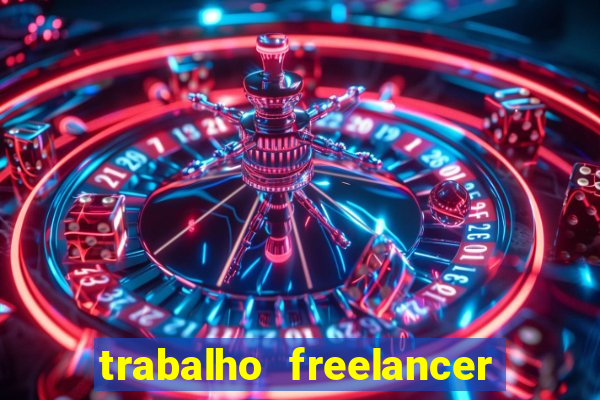 trabalho freelancer online digitador